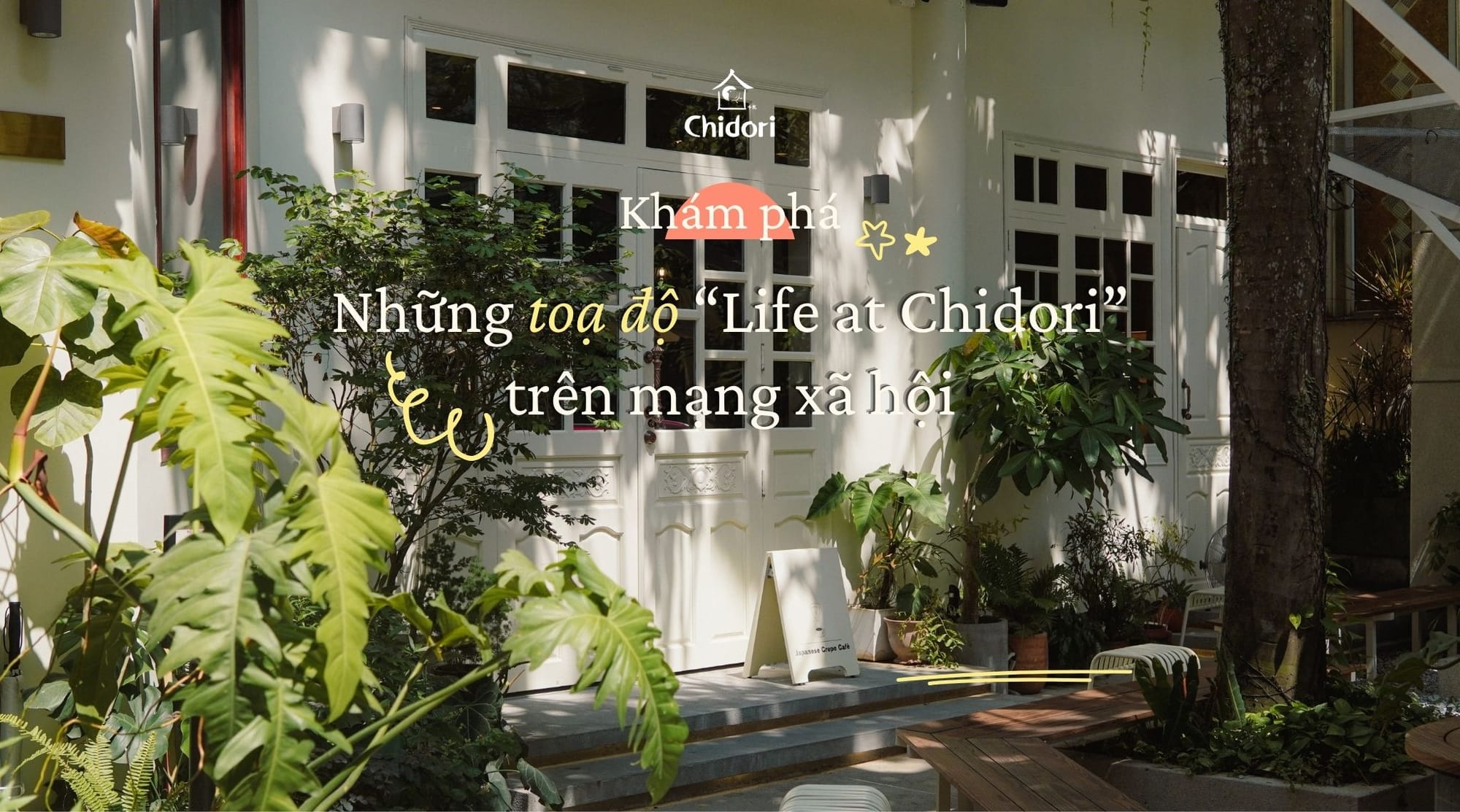 Những "toạ độ" Life at Chidori trên mạng xã hội, bạn đã khám phá hết chưa?